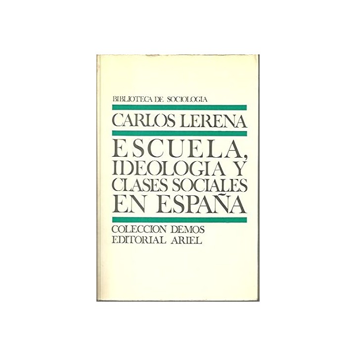 Escuela, ideología y clases sociales en España